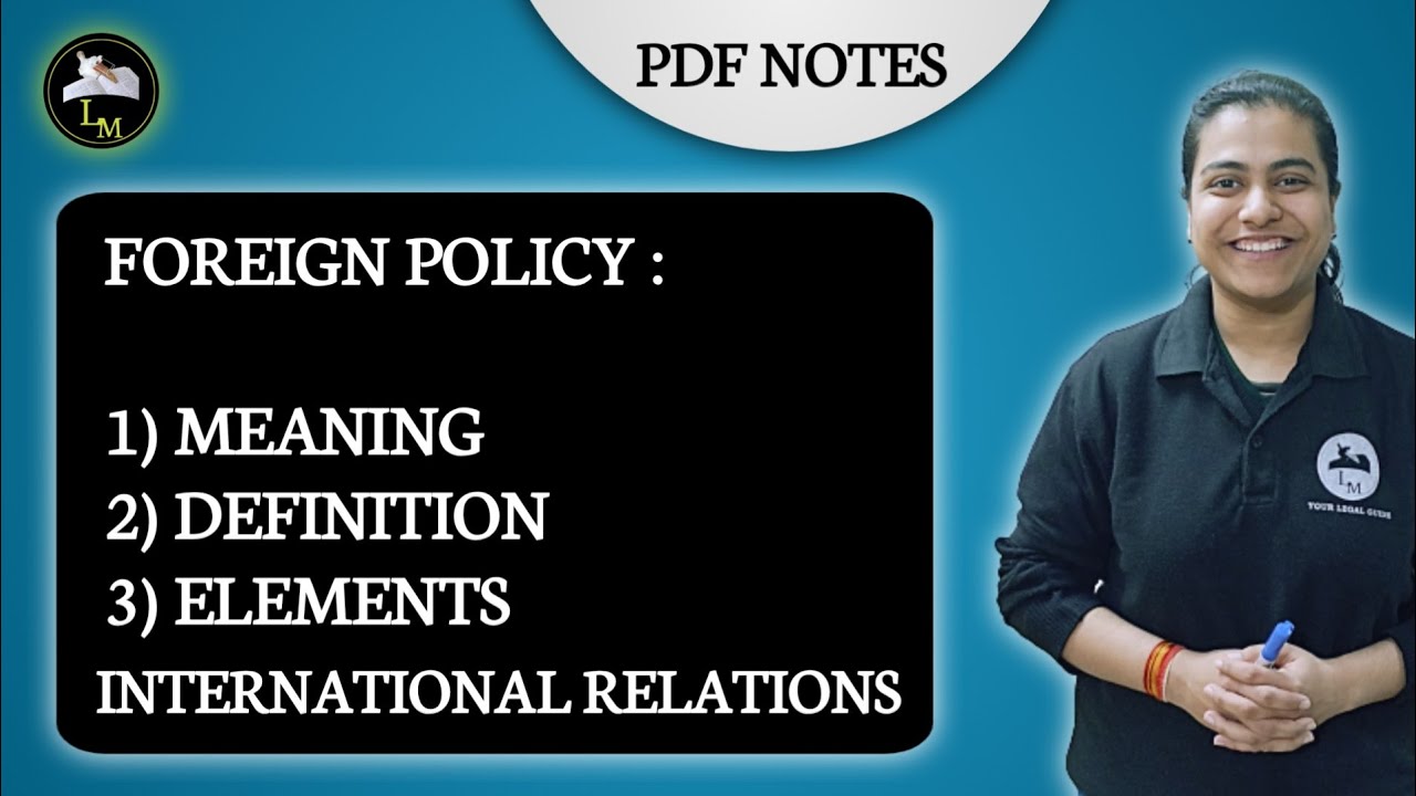 Foreign Policy its Meaning & Determinants | International Relations