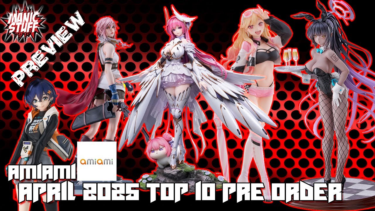 AMIAMI April 2025 TOP 10 Pre-Order