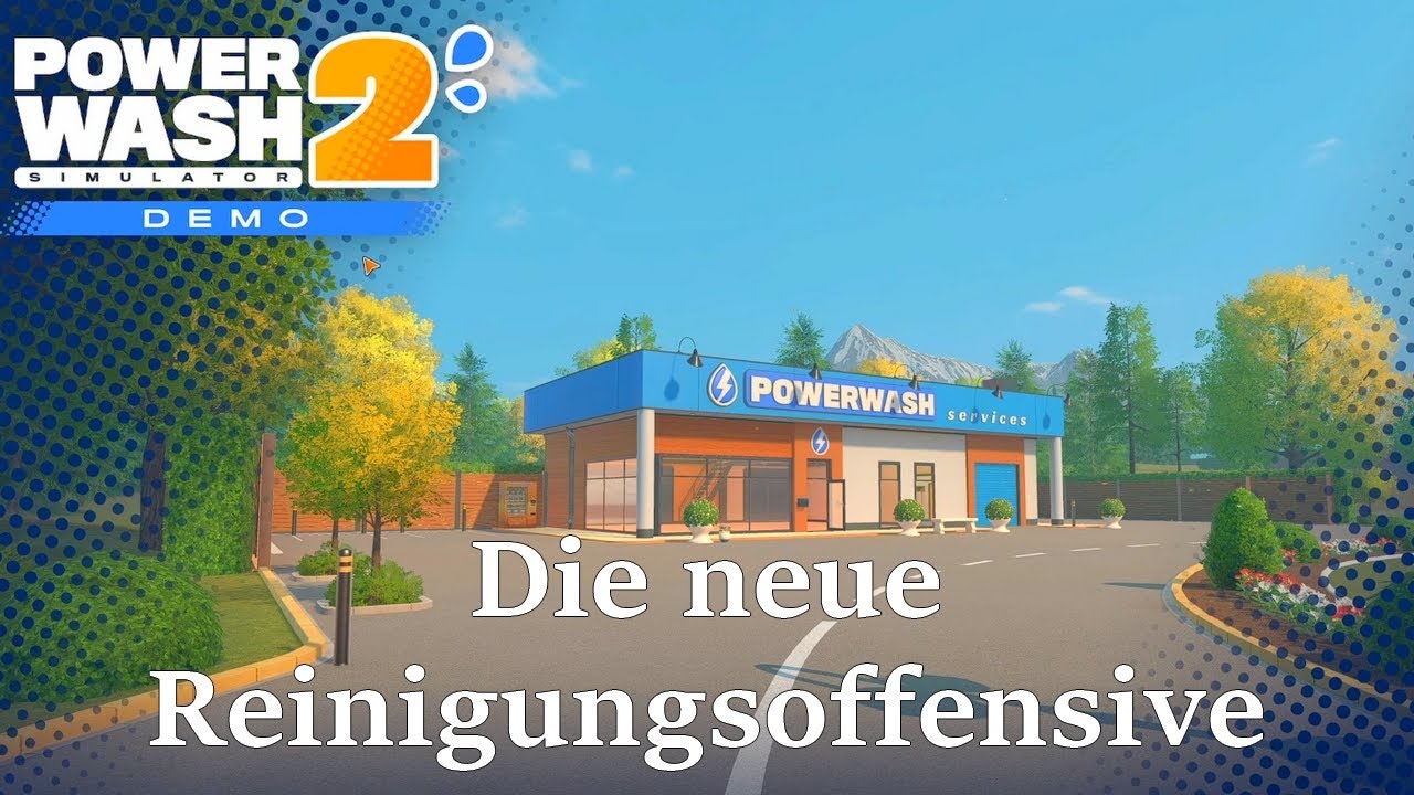 PowerWash Simulator 2 #0.1 | DIE SCHMUTZJAGD BEGINNT ERNEUT in der DEMO | deutsch german