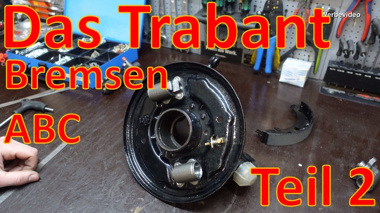 Das Trabant - Bremsen ABC (Bremstrommeln, Bremsbeläge, Nachsteller und Radbremszylinder) - Teil 2