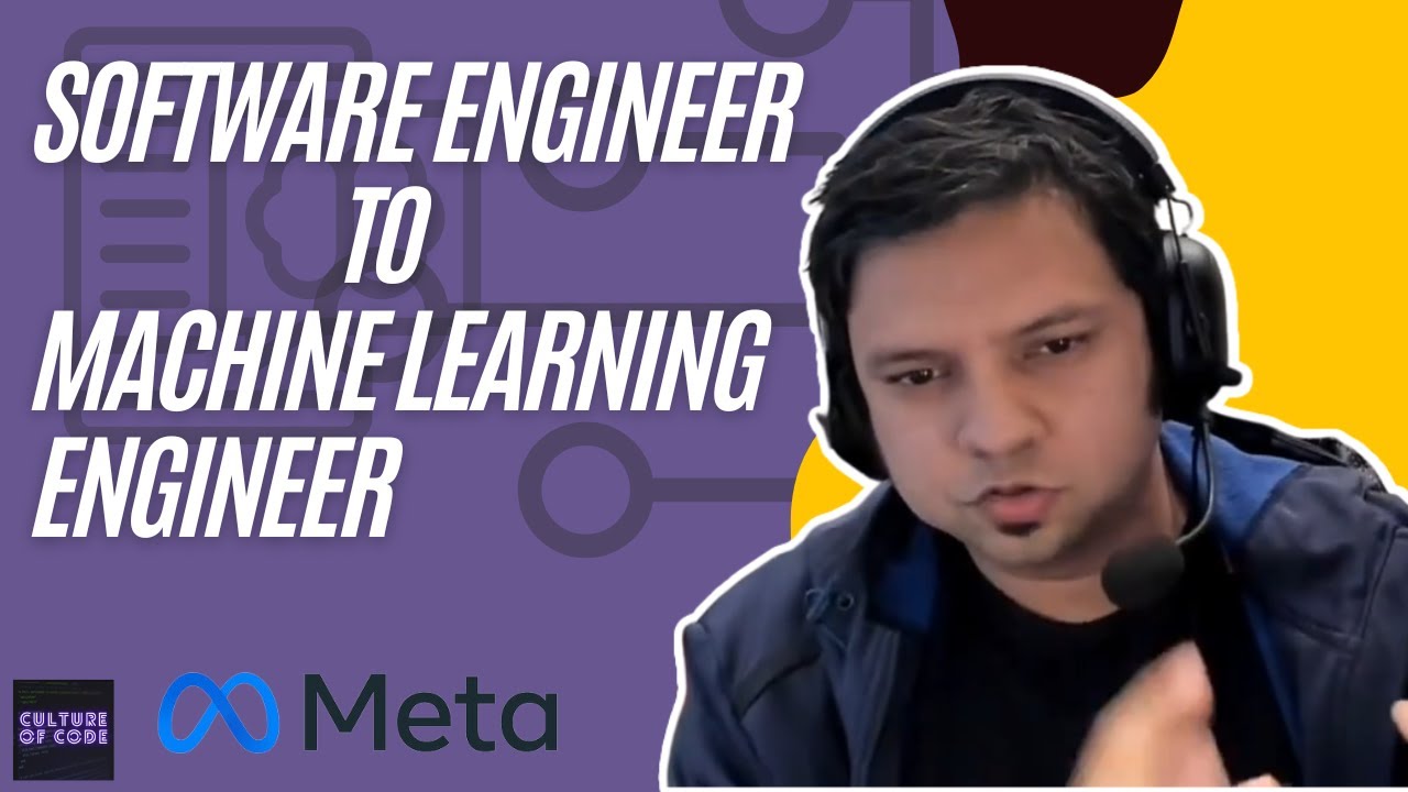 Transition From Software Engineer to Machine Learning (Director of Engineering, Meta)