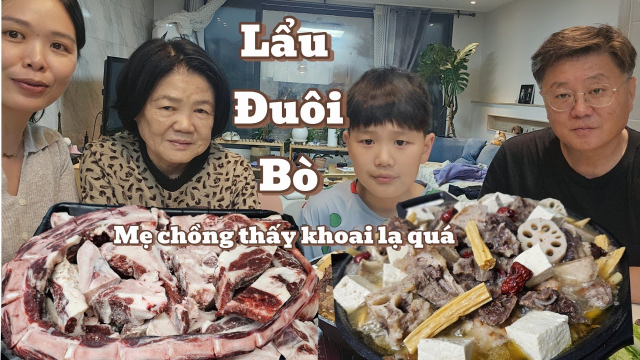 Mẹ chồng lần đầu ăn lẩu đuôi bò dâu Việt nấu