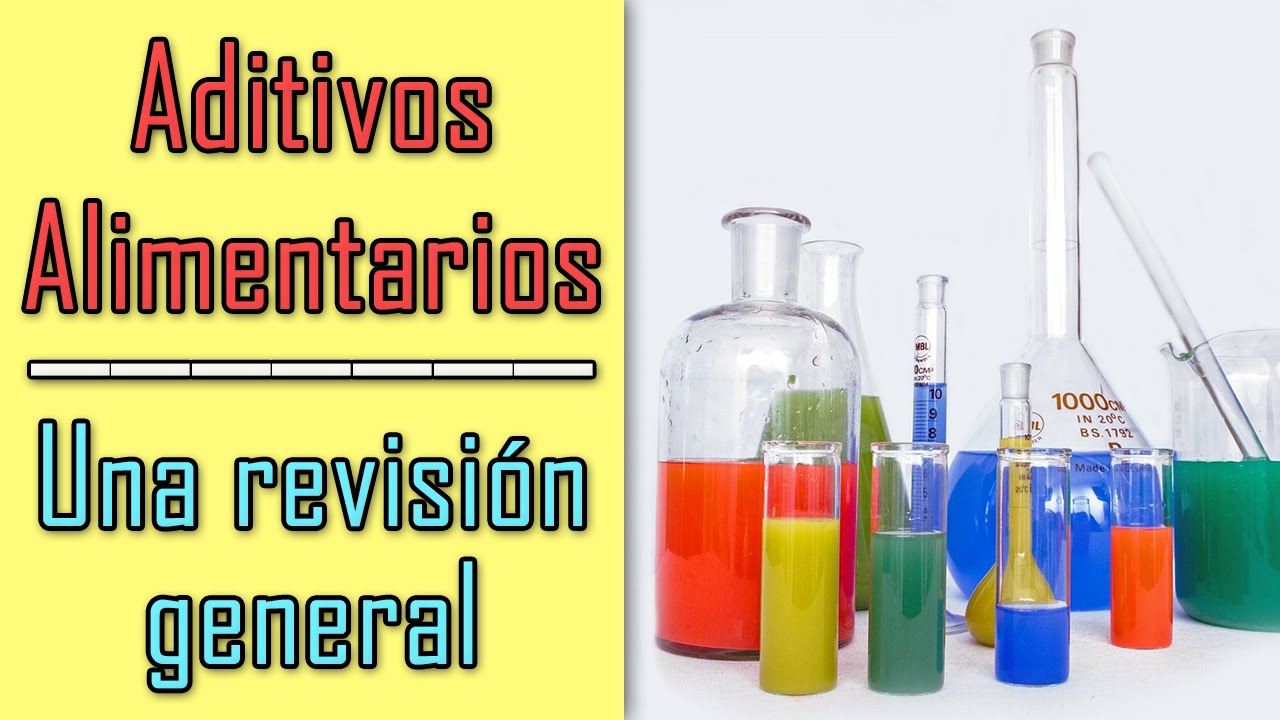 Aditivos alimentarios - Una revisión general