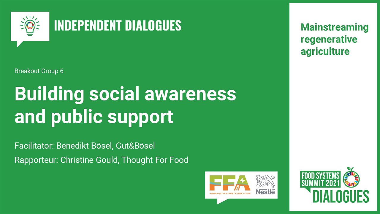 UNFSS2021 - Independent Dialogues -  Mainstreaming regenerative agriculture - breakout 6