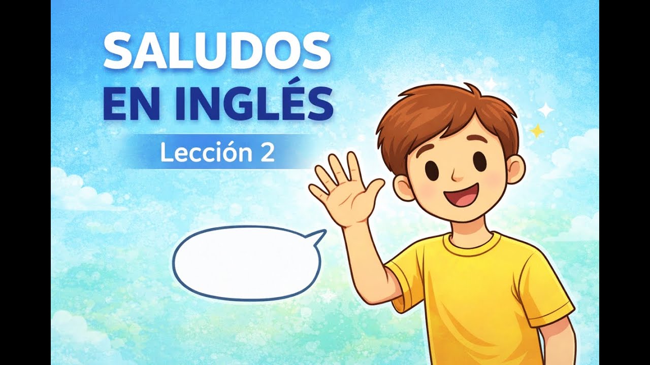 Saludos en inglés desde cero | Hello, Hi, Good Morning | Lección 2