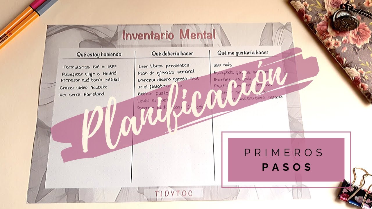 PLANIFICAR DESDE CERO | INVENTARIO MENTAL, PRIORIDADES Y PUNTOS CLAVE