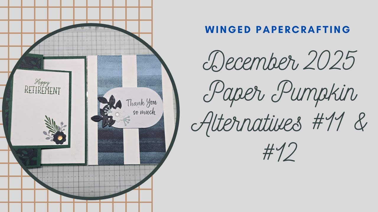 December 2025 Paper Pumpkin Watercolor in Bloom- Alternative #11 & #12