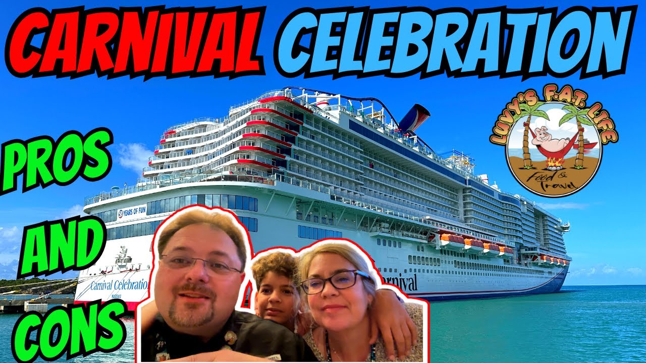 Carnival Celebration Cruise Ship | Likes and Dislikes