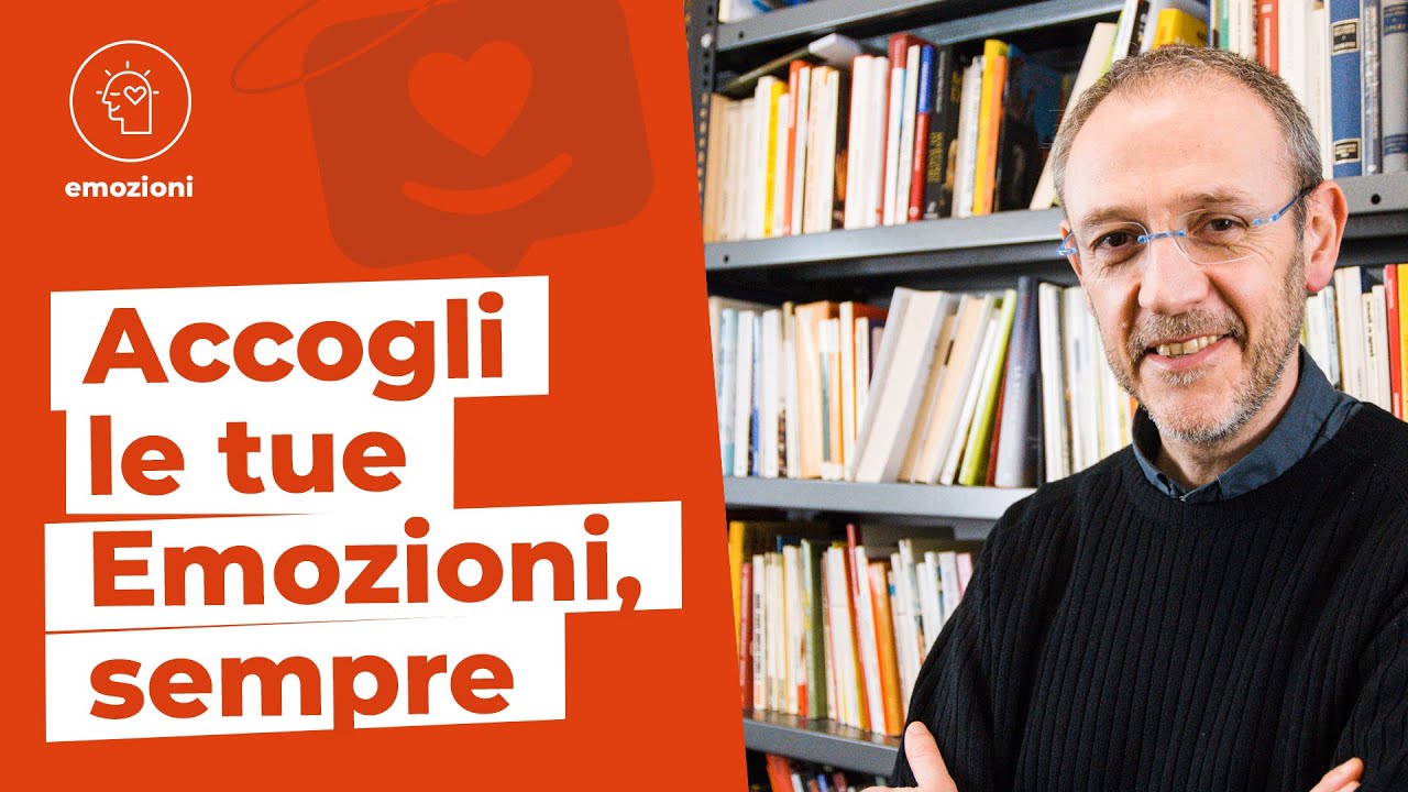 Accogli le tue Emozioni e ciò che provi, sempre
