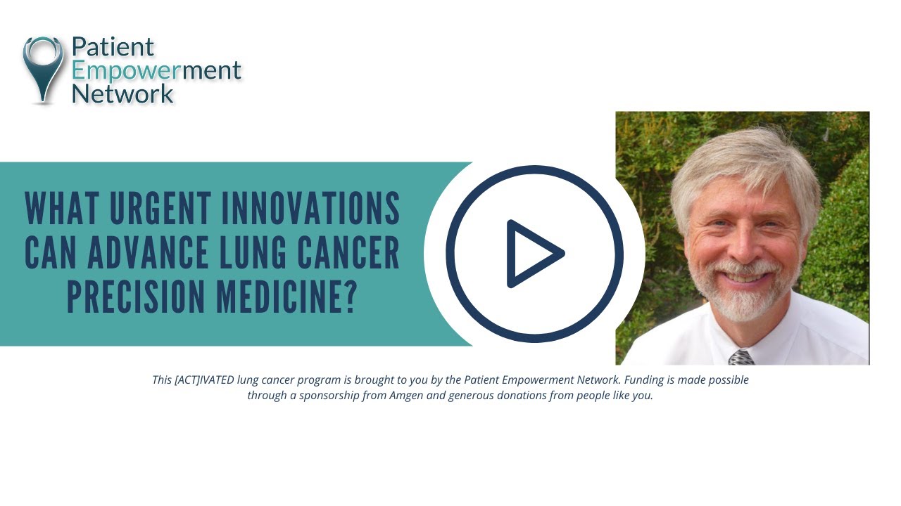 What Urgent Innovations Can Advance Lung Cancer Precision Medicine?