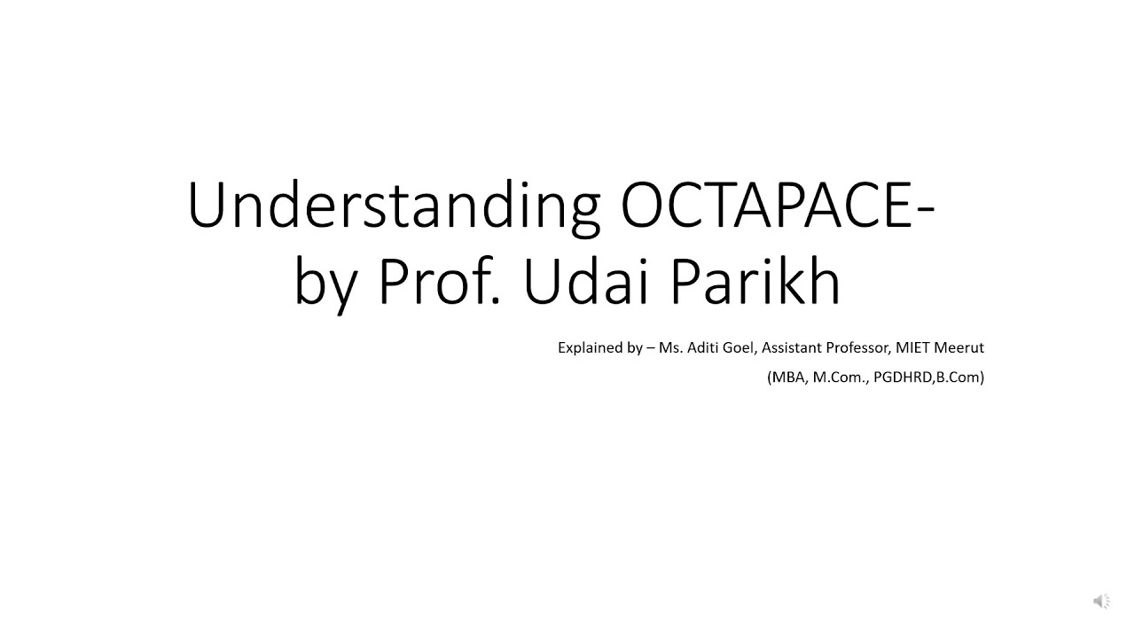 Understanding OCTAPACE Model | Organizational Behavior Explained