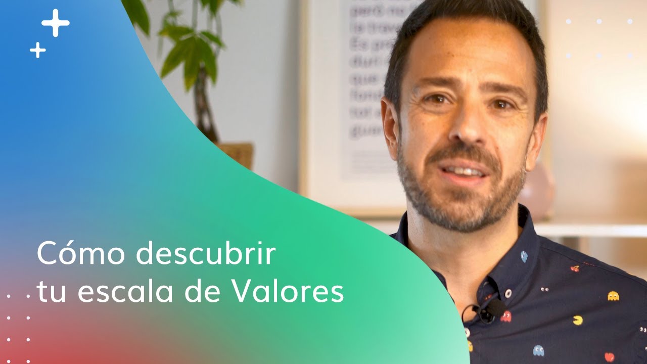 Cómo descubrir tu escala de valores
