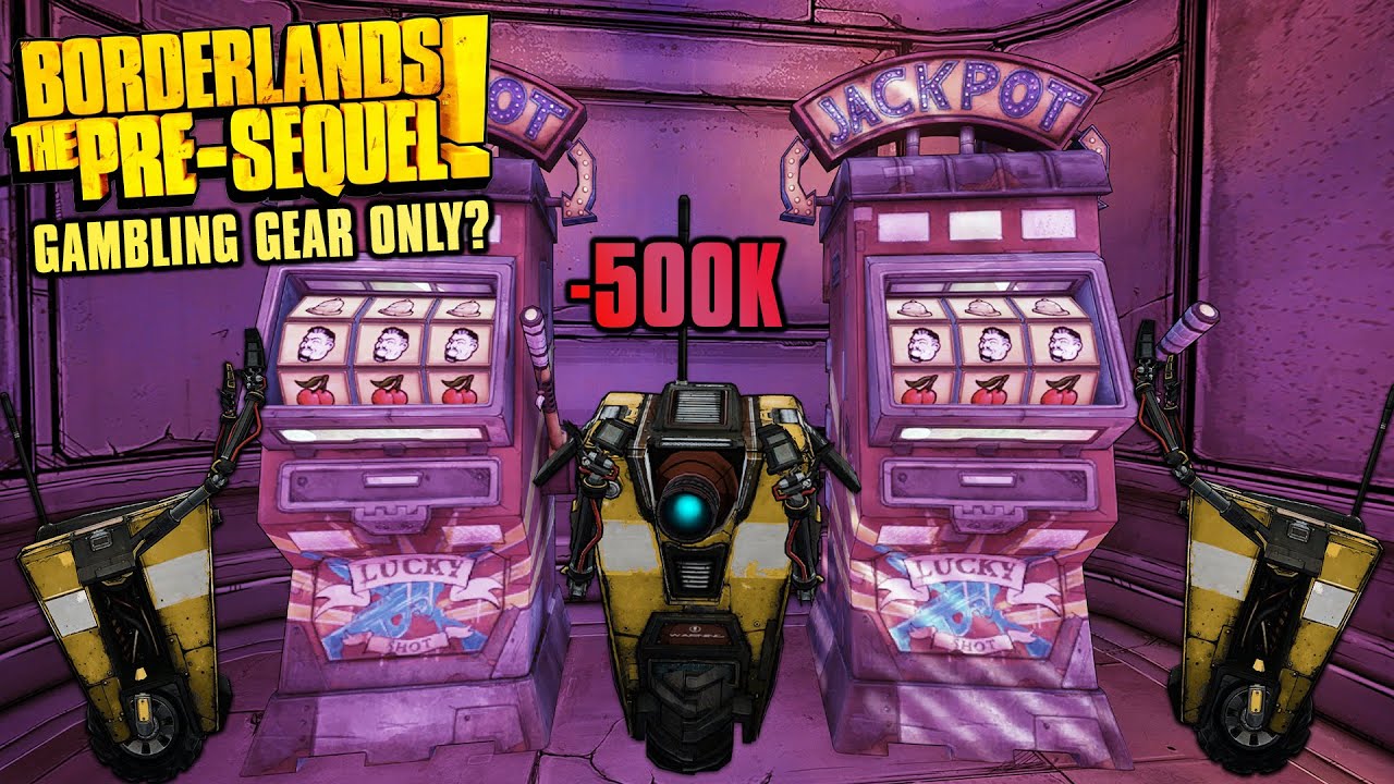 Can You Beat Borderlands The Pre-Sequel By Gambling?