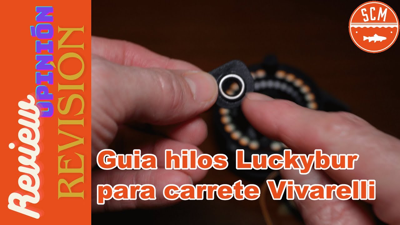 Luckybur: Guia hilos LB9 para carretes Vivarelli semiautomatico - Primeras impresiones