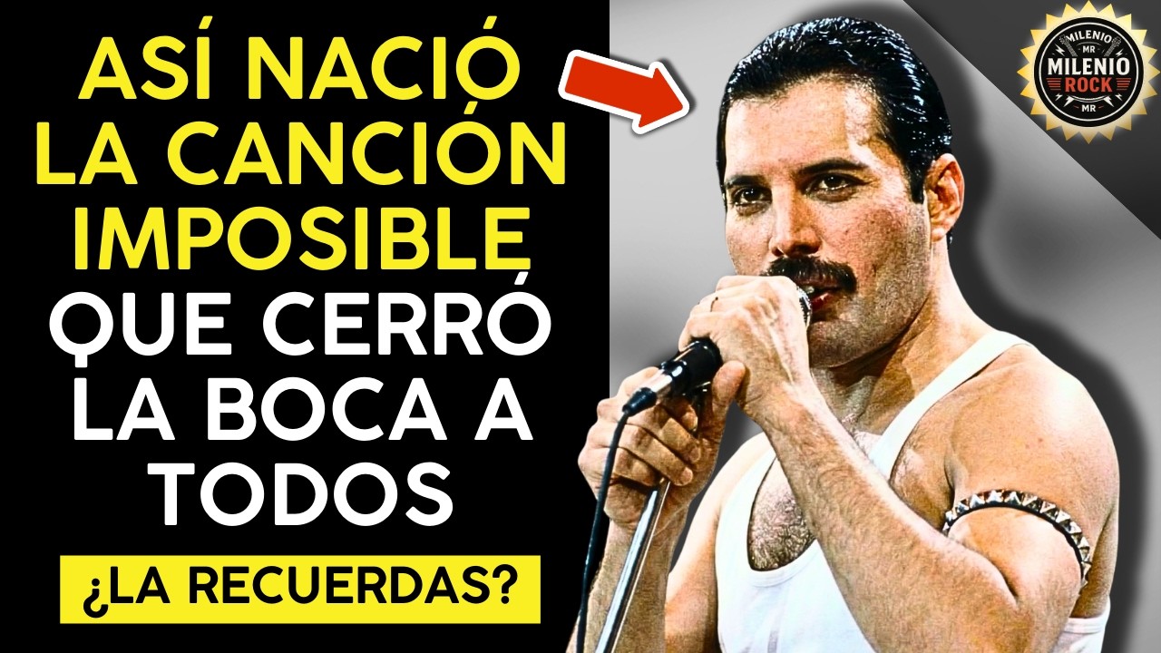 LA CANCIÓN que CONVIRTIÓ a QUEEN en LEYENDAS del ROCK