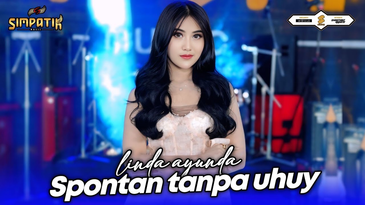 SPONTAN (TANPA) UHUY - LINDA AYUNDA - SIMPATIK MUSIC