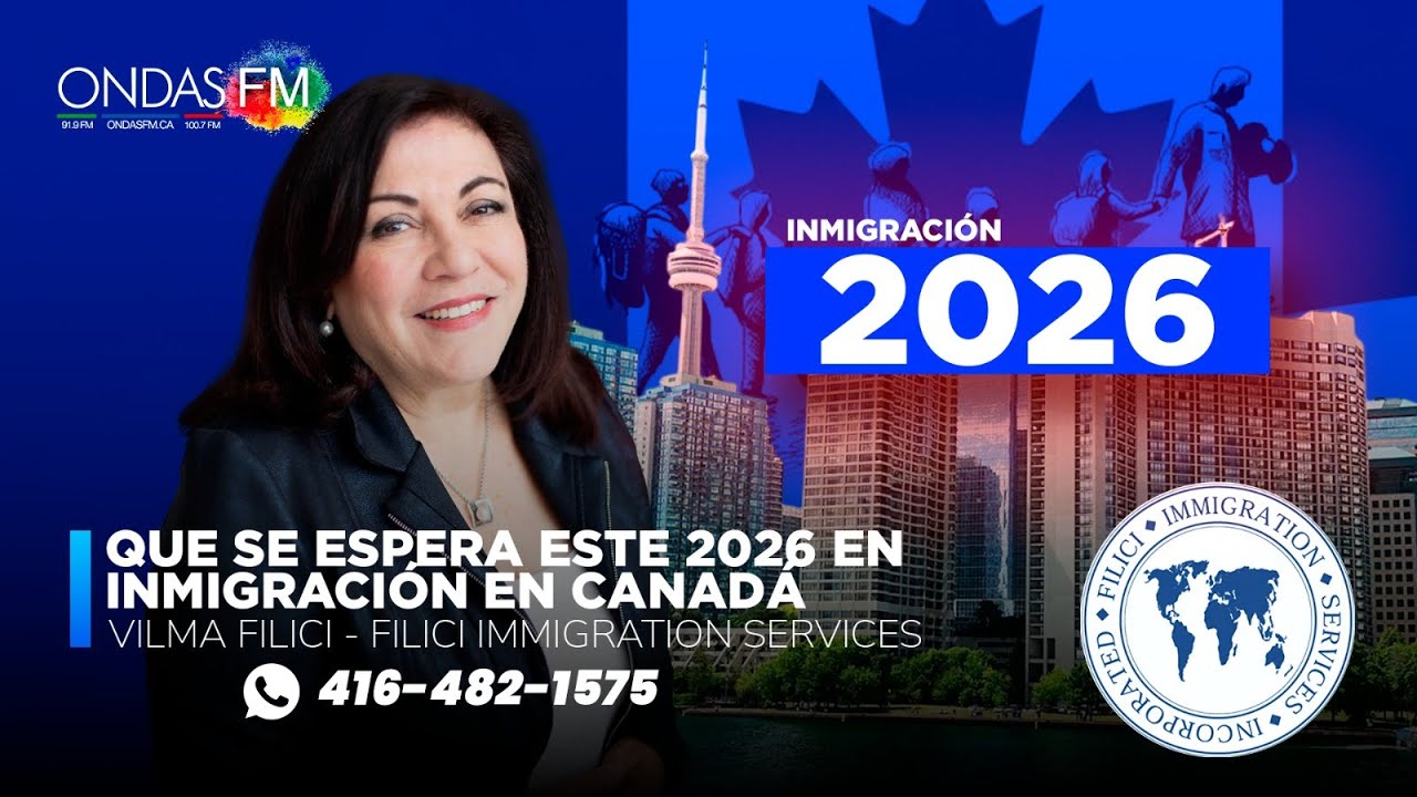 Vilma Filici: ¿Qué se espera para este 2026 en inmigración Canadá