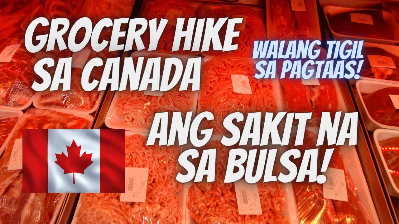 Grocery hike sa Canada ang sakit na sa bulsa  | Buhay Canada | Jeff and Grace