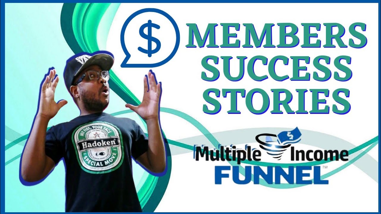 Multiple Income Funnel - MIF Members Success Stories