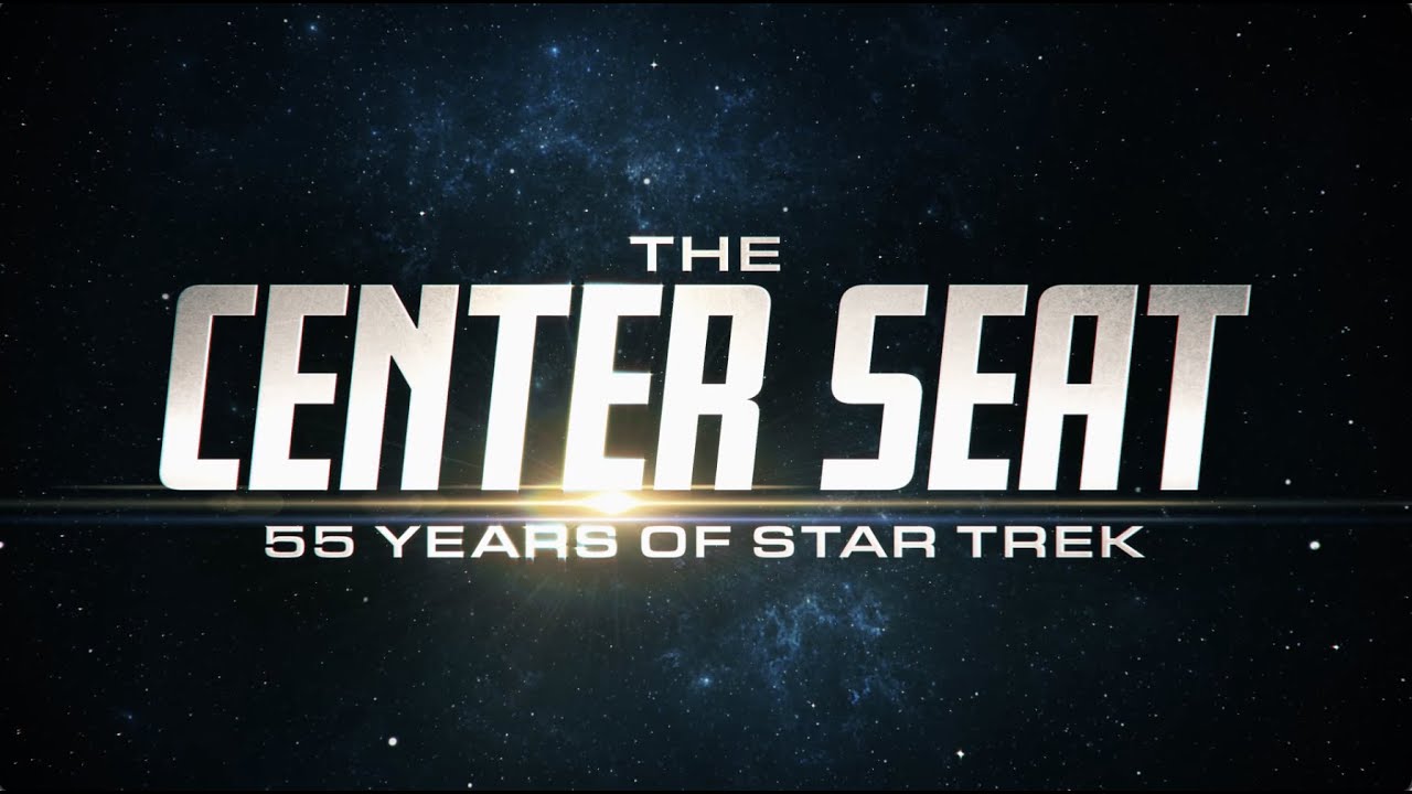 THE CENTER SEAT: 55 YEARS OF STAR TREK (Official Trailer)