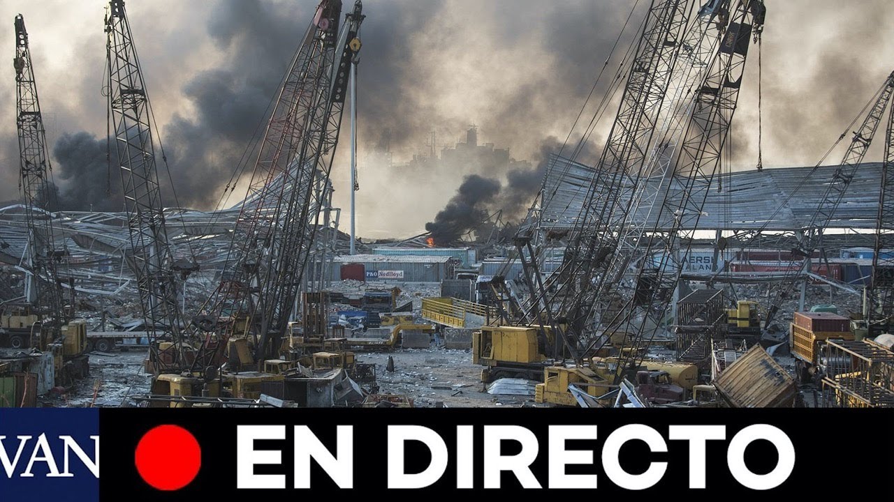 DIRECTO:  As&iacute; ha quedado la zona cero de las explosiones en Beirut