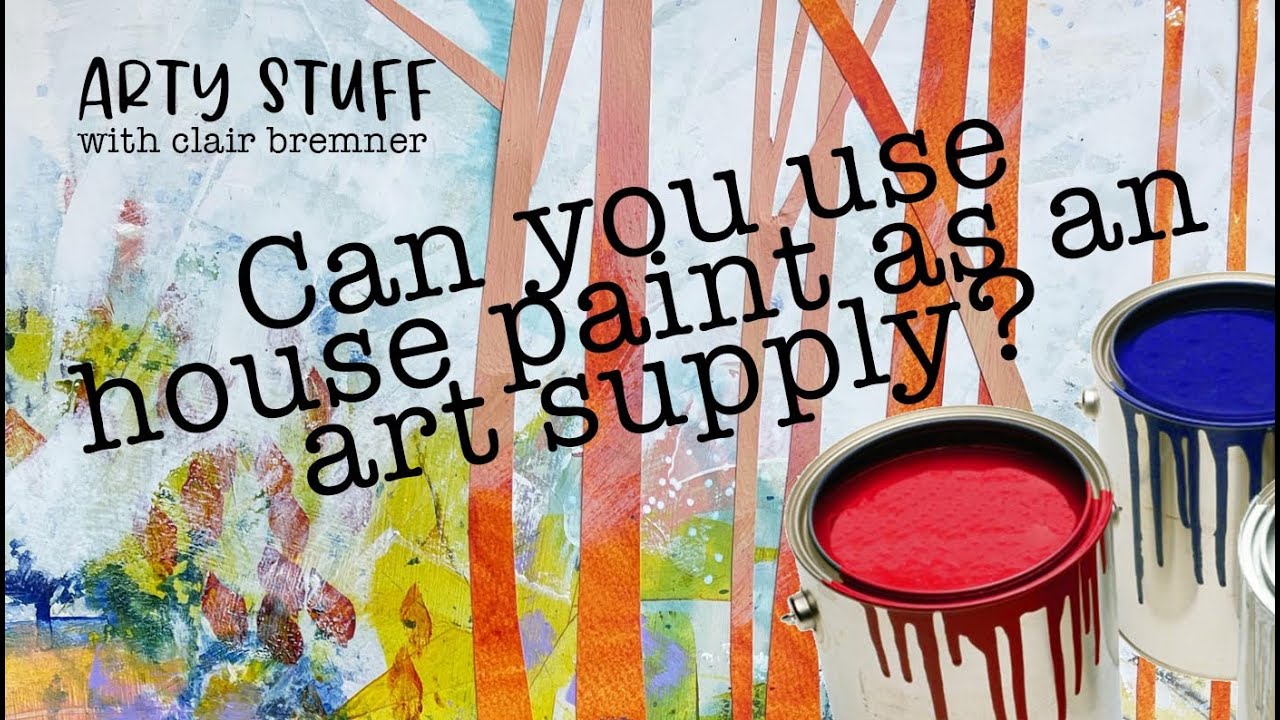 Can you use house paint as an art supply? Arty Stuff Vlog May
