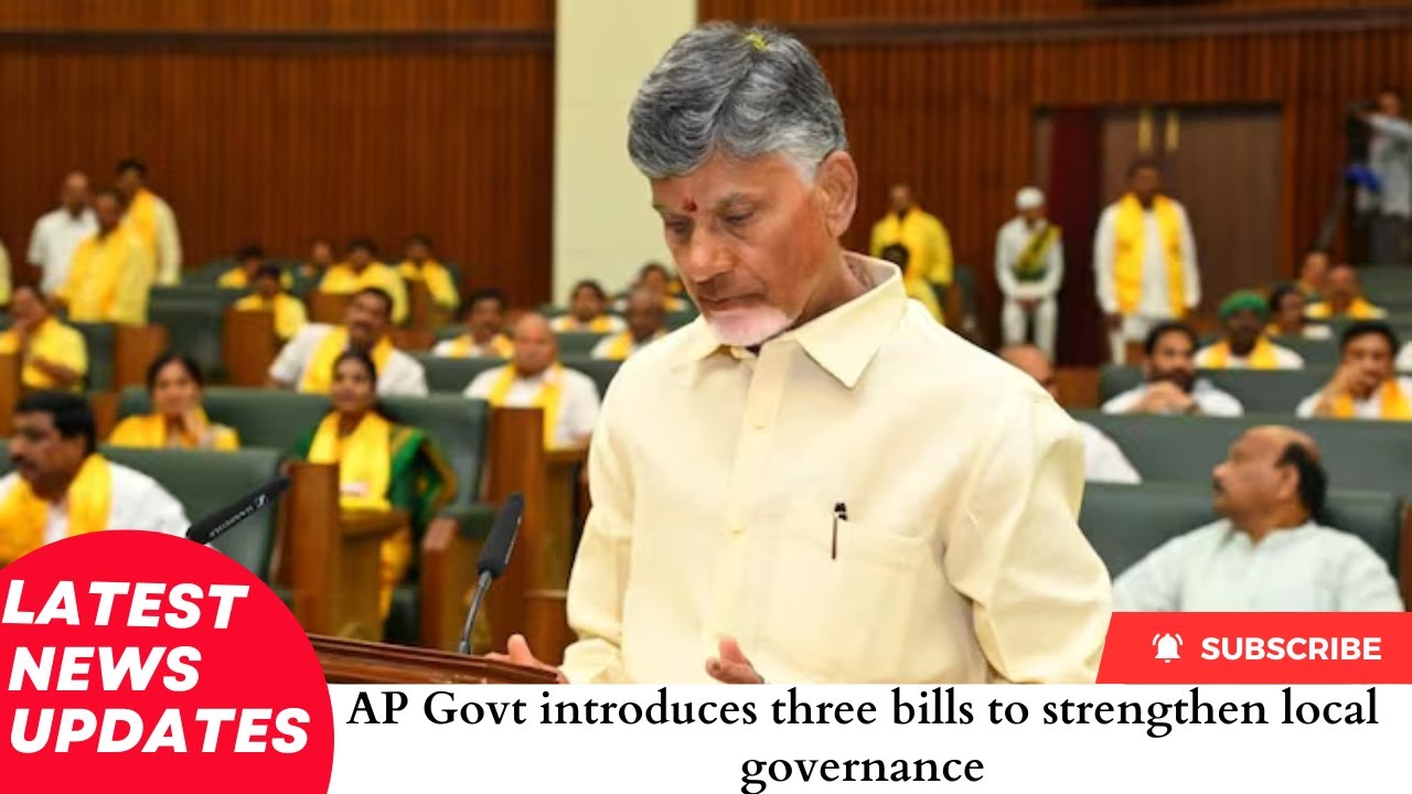 AP Govt introduces three bills to strengthen local governance