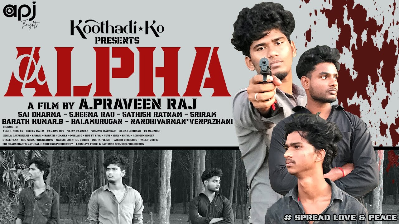 ALPHA - Thamizh Short Film 2025 - #koothadiko - A.Praveen Raj - Sai Dharma - #apj -  #nvp21