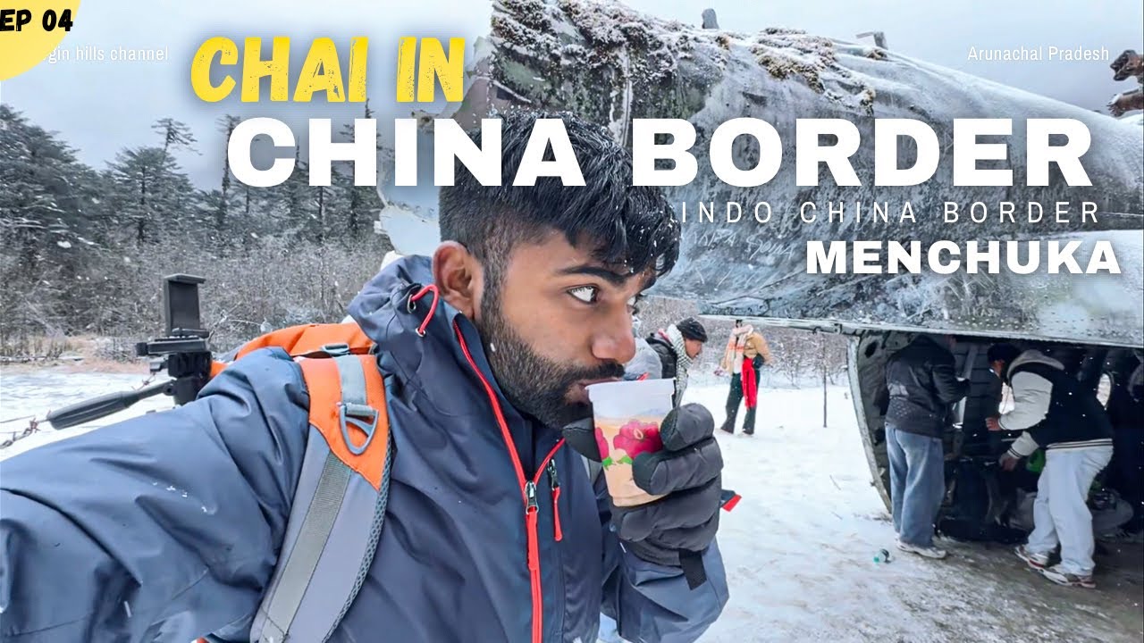 I Found a Plane Crash at the Indo-China Border! 🇮🇳🇨🇳 || Menchuka Ep 04