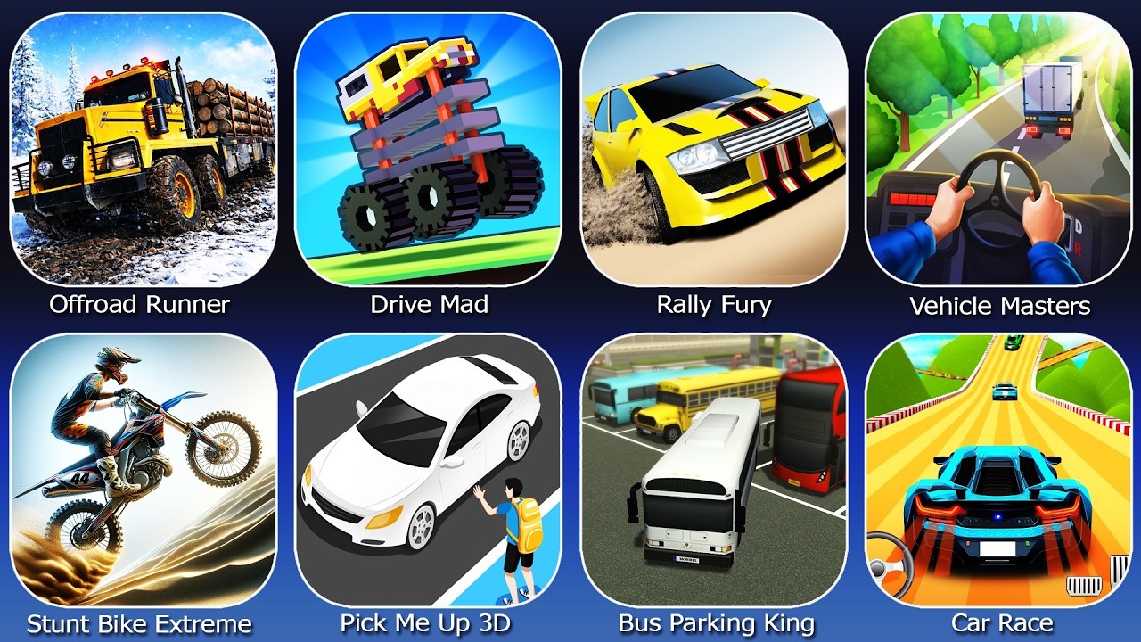 Rally Fury,Offroad Runner,Drive Mad,Vehicle Masters,Stunt Bike Extreme,Pick Me Up 3D,Car Race
