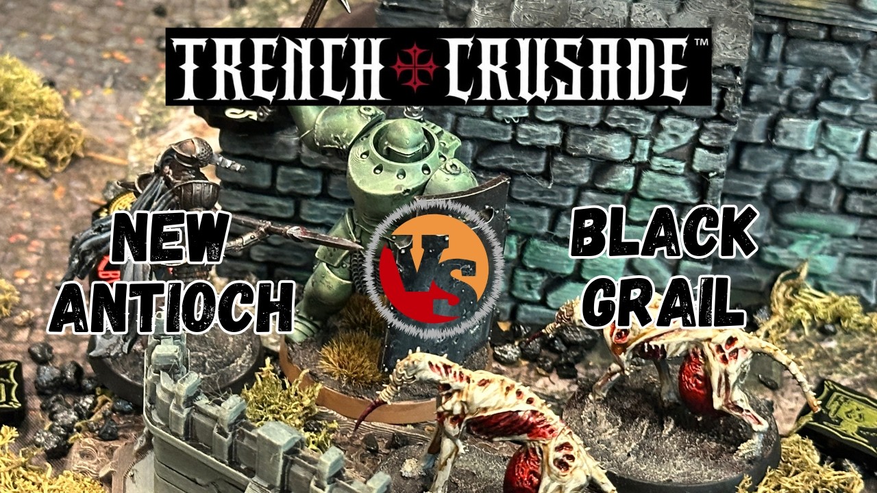 Trench Crusade Battle Report | New Antioch vs The Black Grail | S1E16
