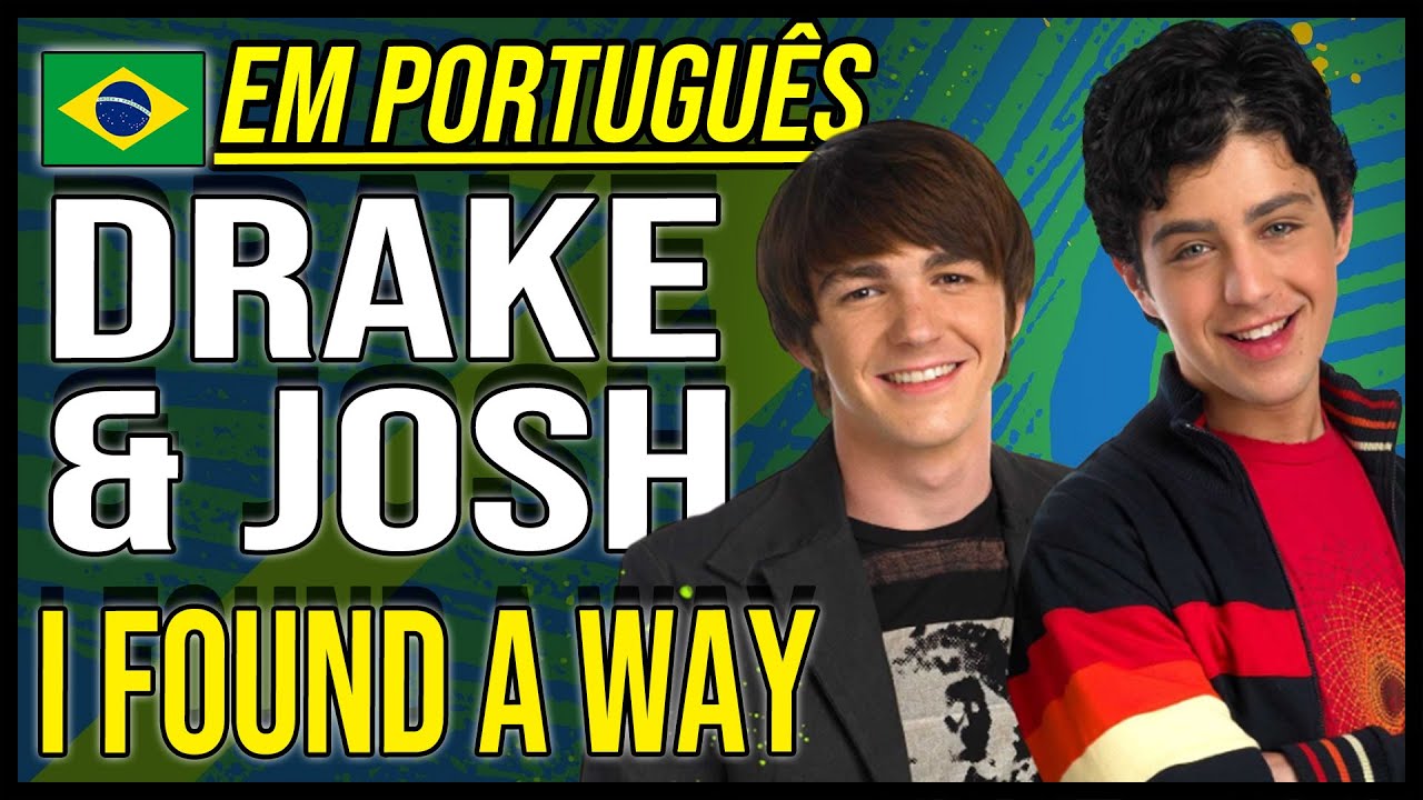 DRAKE E JOSH abertura em PORTUGUÊS: 