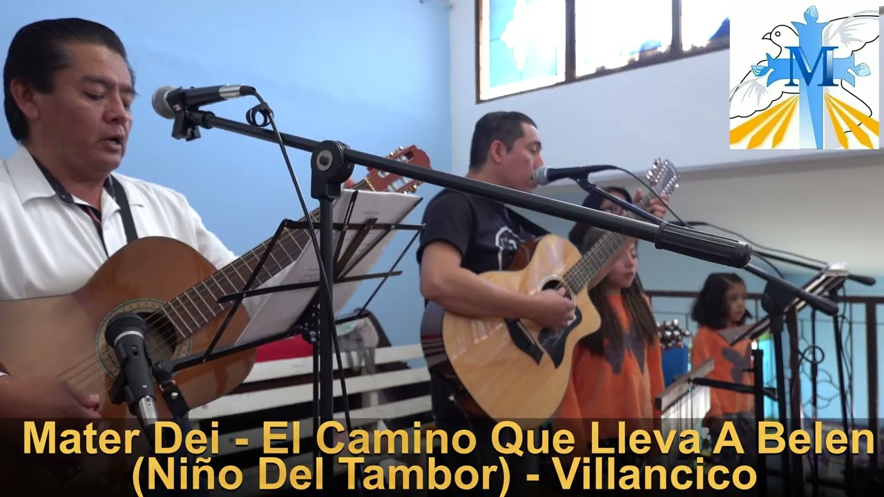 El Camino Que Lleva A Belén (Niño Del Tambor) - Mater Dei - Canto Villancico año 2026