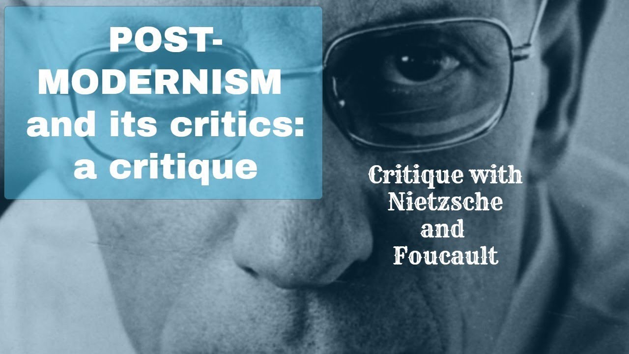 POSTMODERNISM and its critics: a critique