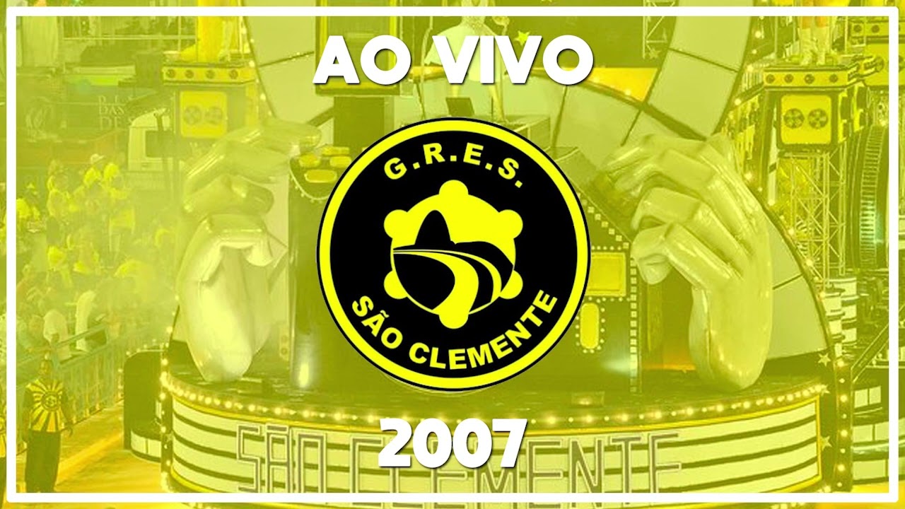 São Clemente 2007 | Samba gravado no desfile oficial - Áudio ao vivo