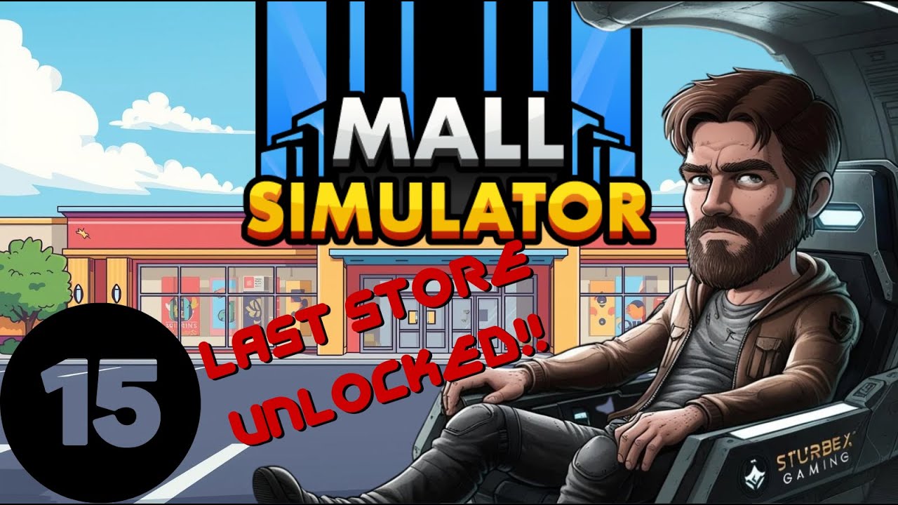 LAST STORE UNLOCKED!! Mall Simulator Episode 15