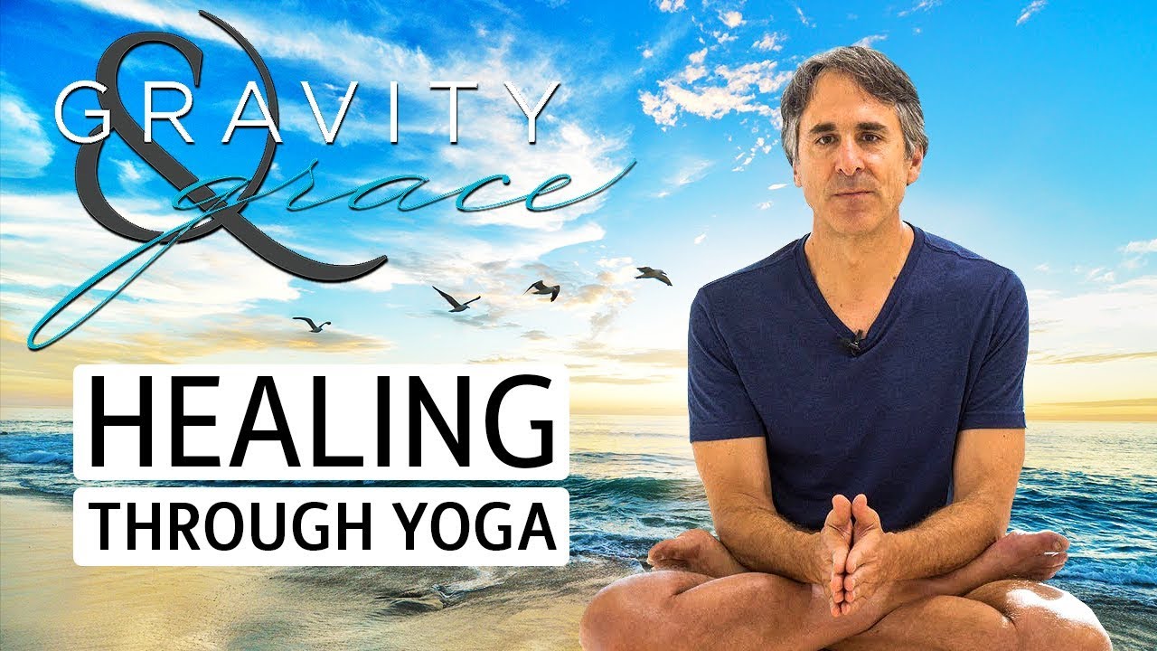 How to Awaken Your Subtle Body and the Healing Power of Yoga | Gravity and Grace