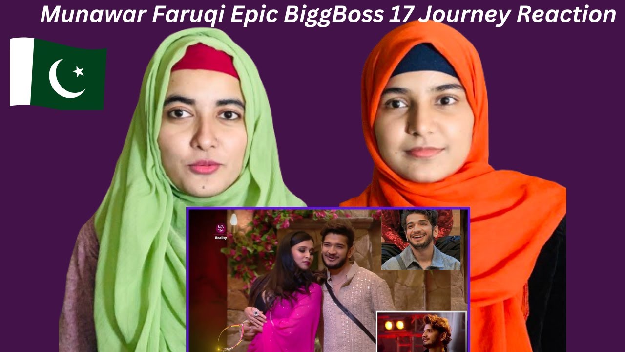 Munawar Faruqi | BIGG BOSS 17 | JOURNEY | Reaction Video |Pakistani Reaction