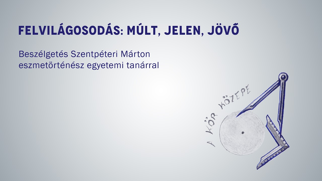 Felvilágosodás: múlt, jelen, jövő