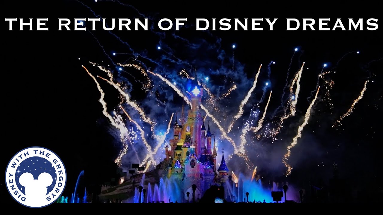 DISNEYLAND PARIS DISNEY DREAMS| The Return of the Disneyland Paris Night Show