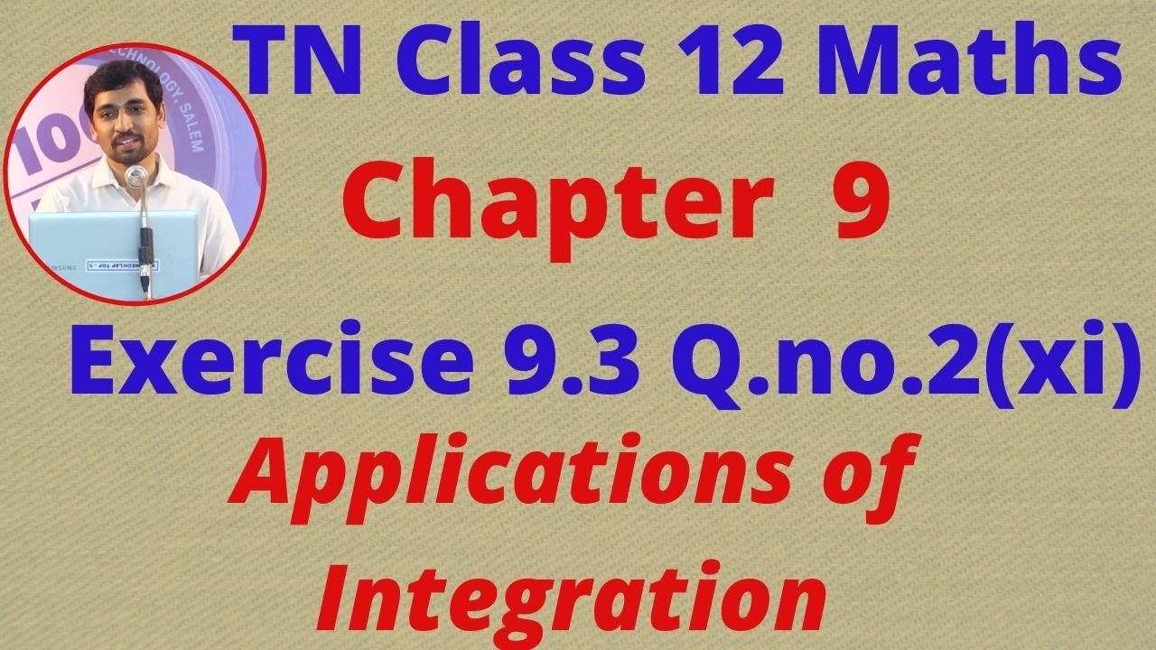 TN Class 12 Maths Chapter 9  Applications of Integration Exercise 9.3 Sum 2(xi)