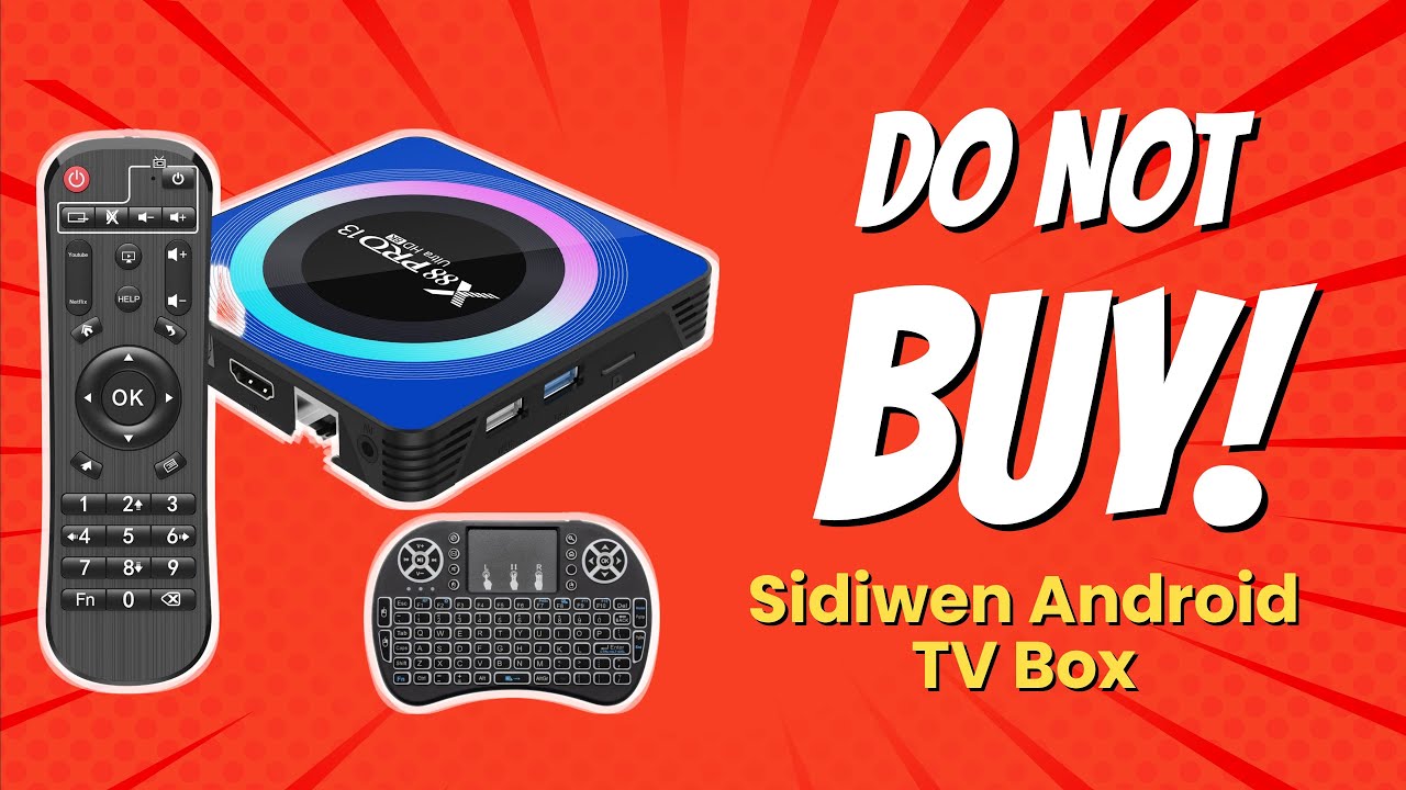 DON'T BUY Sidiwen Android TV Box BEFORE WATCHING THIS VIDEO (9 Reasons)