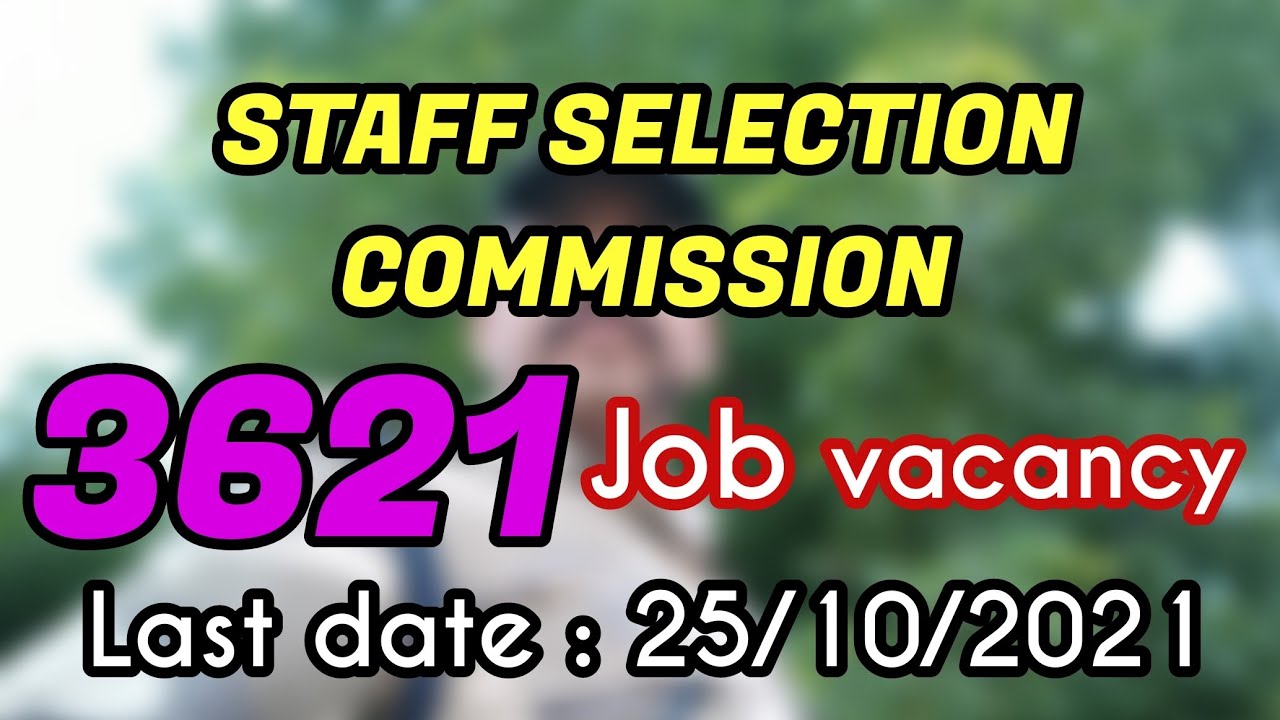 SSC - staff selection commission | Job vacancy