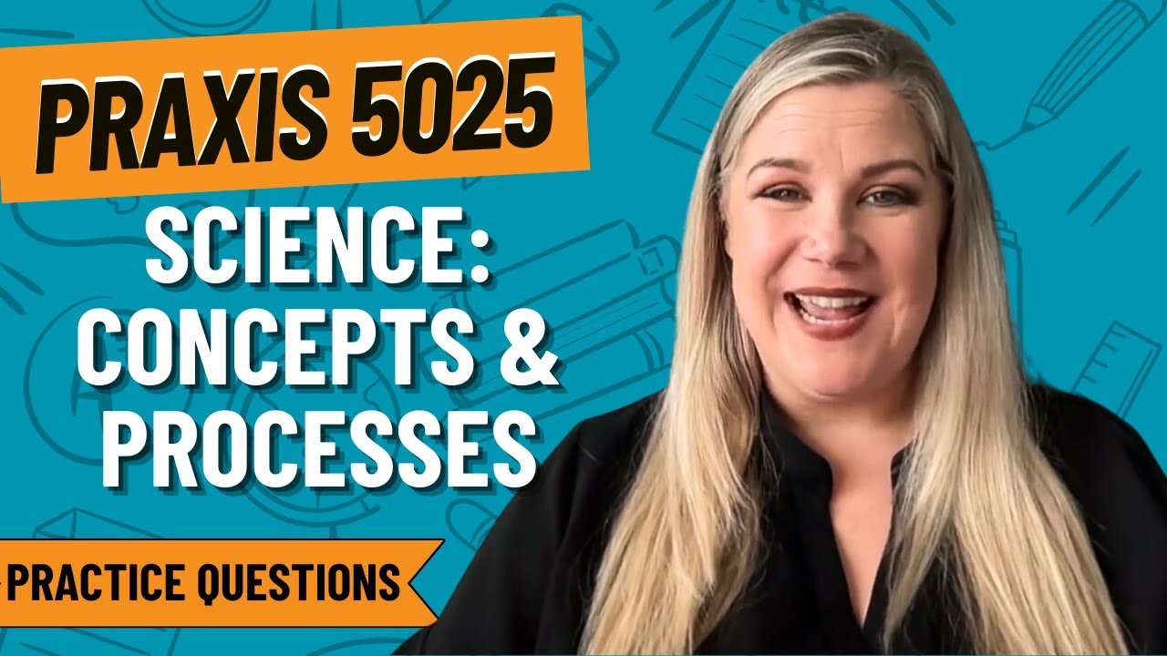 Practice Questions for Scientific Inquiry | Praxis Early Childhood Education (5025)