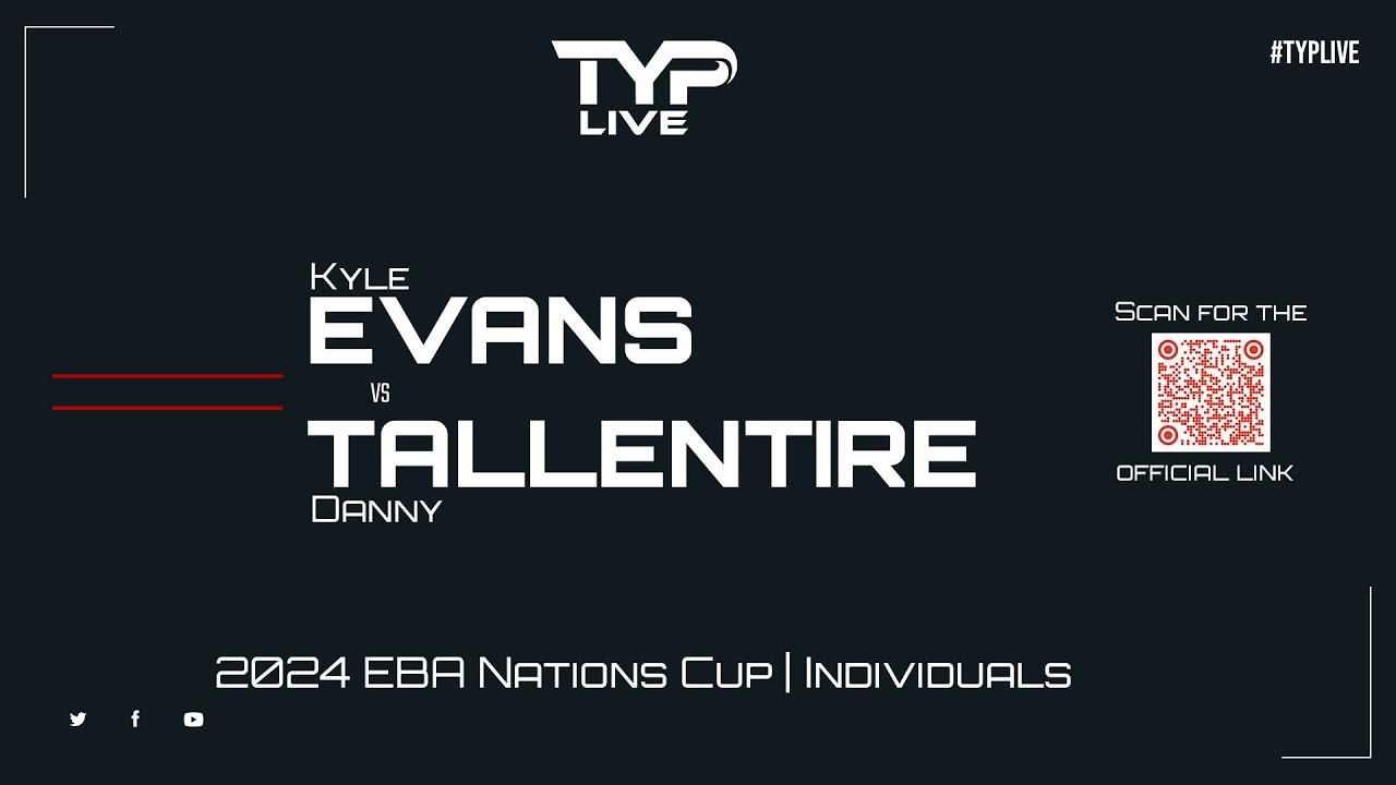 Kyle Evans v Danny Tallentire | Individuals | 2024 EBA Nations Cup | Bridlington Spa Pool