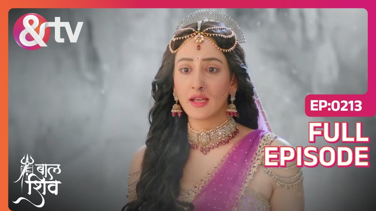 Parvati fails to recognize Shiva! | Baal Shiv | Full Ep. 213 | And TV