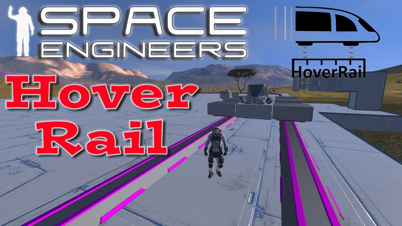 Space Engineers - Полезные моды - HoverRail - Адекватные рельсы!