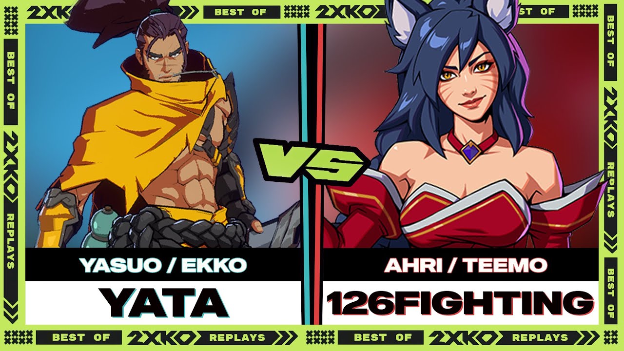YATA (Rank #24 Yasuo / Ekko) vs 126FIGHTING (Rank #16 Ahri / Teemo) ▰ 2XKO High Level Replay