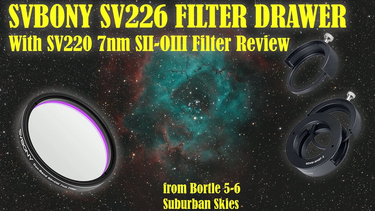 Astrophotography:  #svbony SV220 SII-OIII 7nm filter & SV226 filter drawer review for beginners