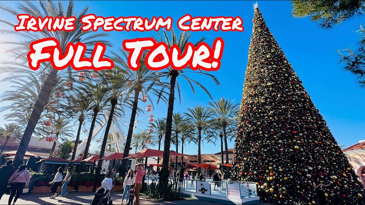 IRVINE SPECTRUM CENTER FULL TOUR (Parking Lot & Walking Tour) IN IRVINE CALIFORNIA ORANGE COUNTY!